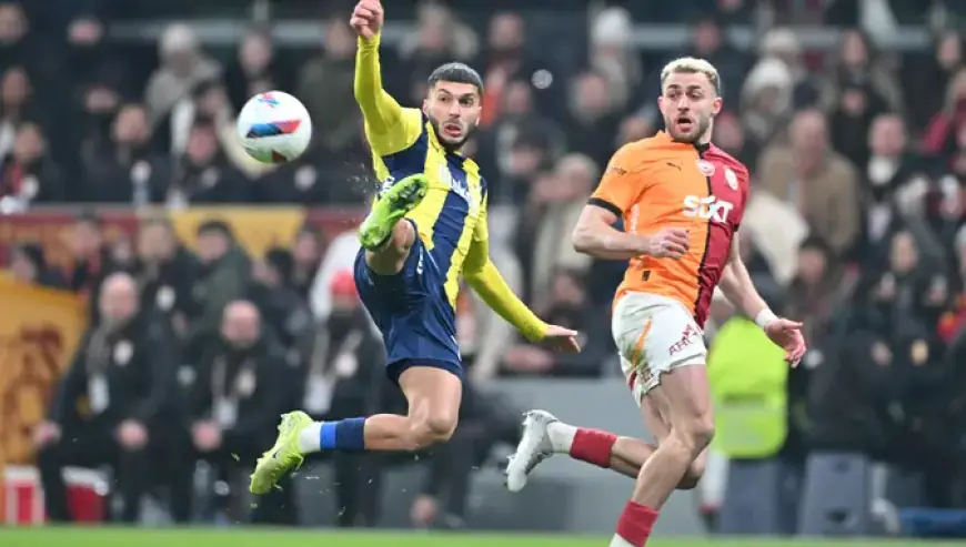 Fenerbahçe – Galatasaray Derbisi: Liderlik İçin Kadıköy’de Dev Buluşma